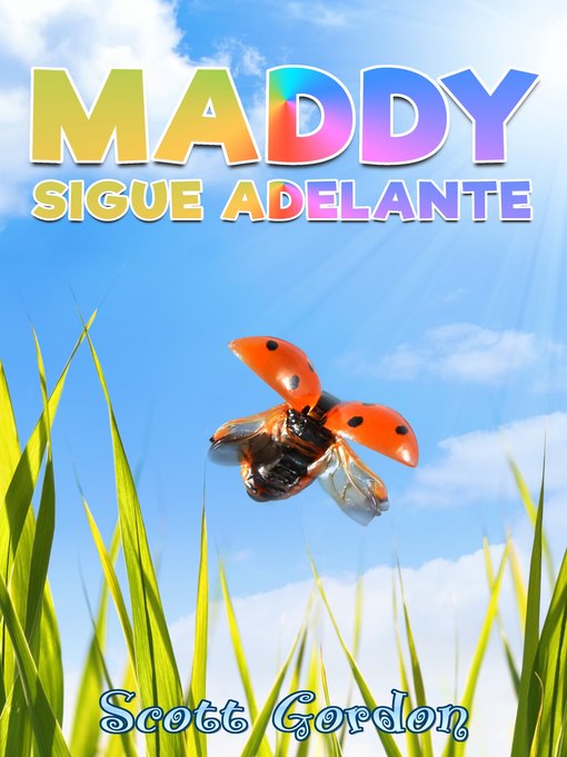 Title details for Maddy Sigue Adelante by Scott Gordon - Available